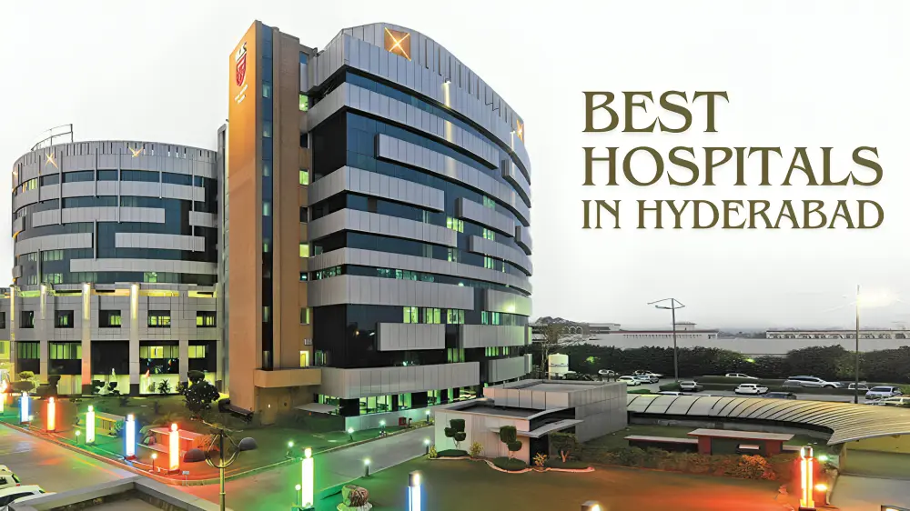 best hospitals in Hyderabad