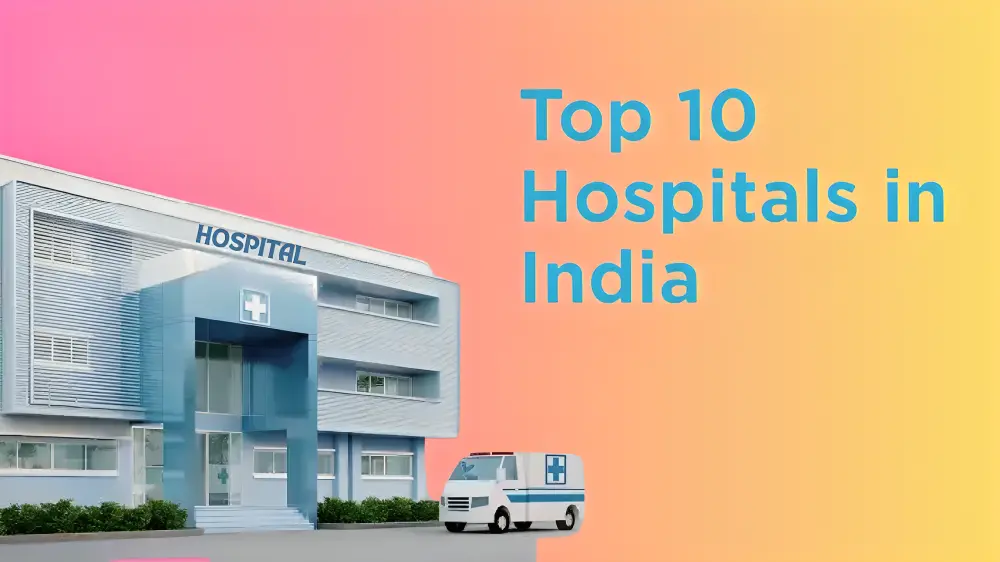 Top Hospitals in India